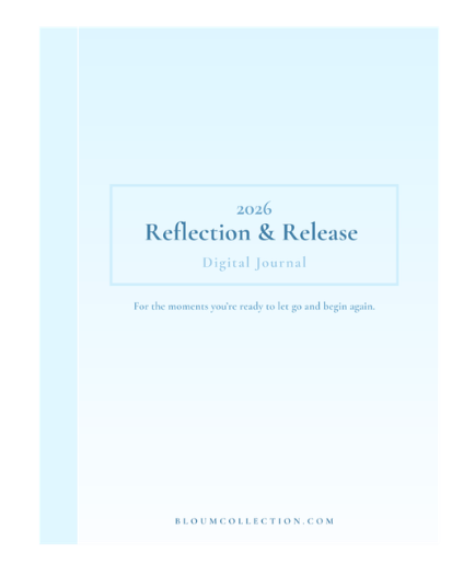Reflection & Release- Digital Journal
