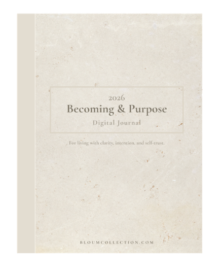 Becoming & Purpose- Digital Journal