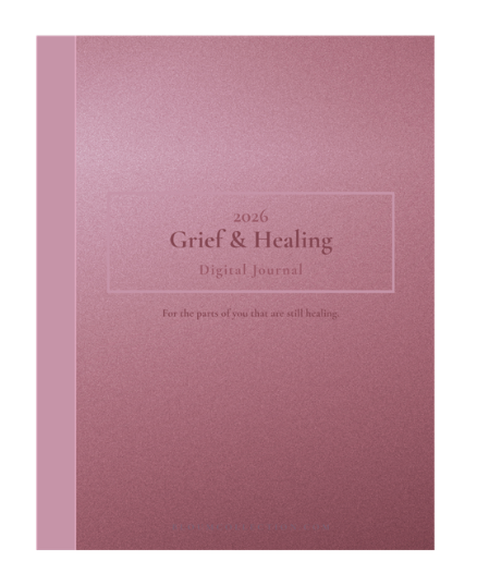 Grief & Healing- Digital Journal